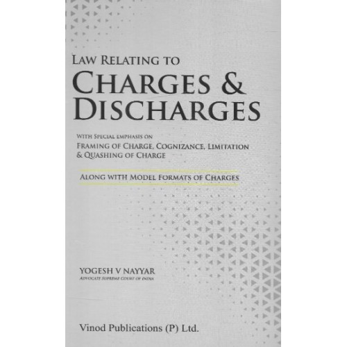 Vinod Publication's Law Relating to Charges & Discharges by Yogesh V. Nayyar